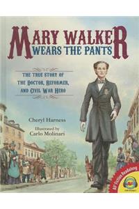 Mary Walker Wears the Pants