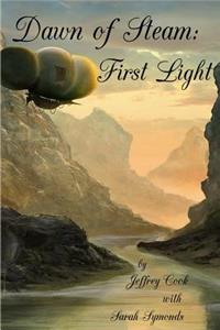 Dawn of Steam: First Light
