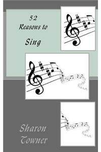 52 Reasons to Sing