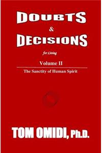Doubts and Decisions for Living Vol. II