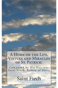 Hymn on the Life, Virtues and Miracles of St. Patrick