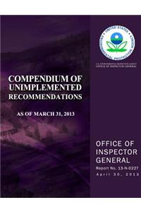 Compendium of Unimplemented Recommendations as of March 31, 2013