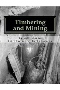 Timbering and Mining