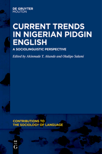 Current Trends in Nigerian Pidgin English