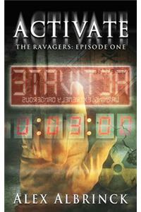 Activate (The Ravagers - Episode One)