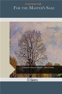 For the Master's Sake