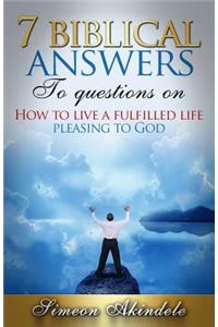 7 Biblical answers to questions on