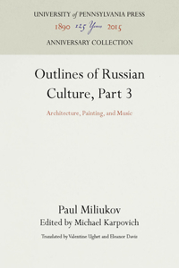 Outlines of Russian Culture, Part 3