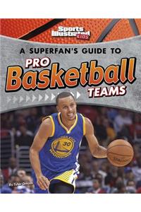 Superfan's Guide to Pro Basketball Teams