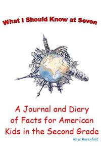 What I Should Know at Seven