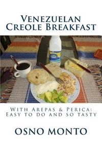 Venezuelan Creole Breakfast