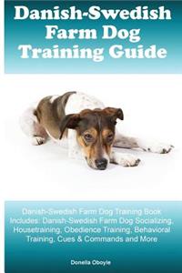 Danish-Swedish Farm Dog Training Guide Danish-Swedish Farm Dog Training Book Includes
