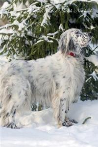 English Setter March Notebook English Setter Record, Log, Diary, Special Memories, To Do List, Academic Notepad, Scrapbook & More