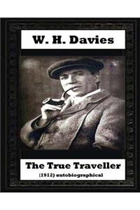 true traveller(1912) (autobiographical) by W. H. Davies