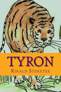 Tyron: A Hungry Tiger Tale