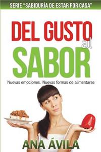 Del gusto al sabor