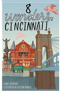 8 Wonders of Cincinnati