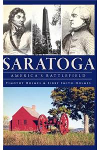 Saratoga: America's Battlefield
