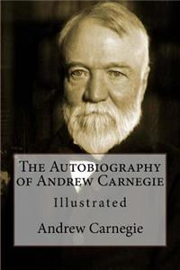 Autobiography of Andrew Carnegie