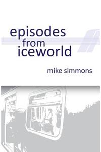 Episodes From Iceworld