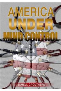 America Under Mind Control