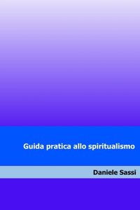 Guida pratica allo spiritualismo