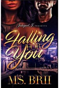 Falling For You