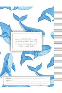 Blank Music Sheets: Little Cute Blue Whale 12 Staff Music Writing - Extra Large Size Easy to Use