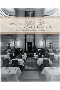 Lunch with Lady Eaton