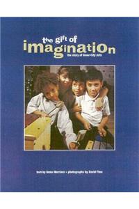 The Gift of Imagination: The Story of Inner City Arts