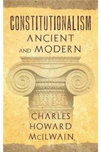 Constitutionalism Ancient and Modern (1940)
