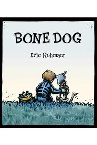 Bone Dog: A Picture Book