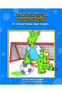 Es Un Buen Juego, Querido Dragn/It's a Good Game, Dear Dragon