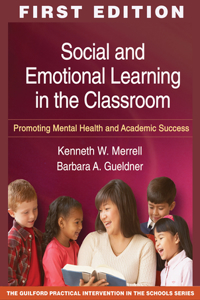 Social and Emotional Learning in the Classroom