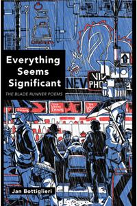 Everything Seems Significant