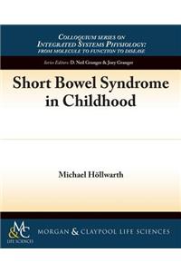 Short Bowel Syndrome in Childhood