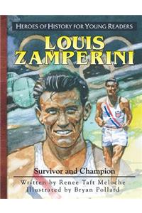 Louis Zamperini: Survivor and Champion