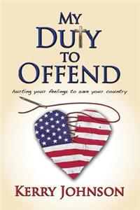 My Duty to Offend