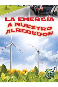 La Energía a Nuestro Alrededor