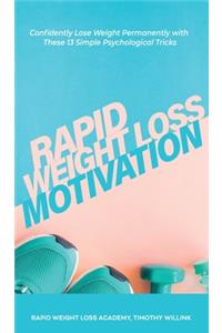 Rapid Weight Loss Motivation