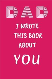 DAD I Wrote This Book About You