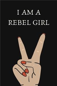 I am a rebel girl