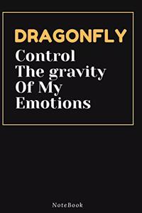 DRAGONFLY Control The gravity Of My Emotions