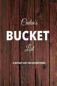 Caden's Bucket List