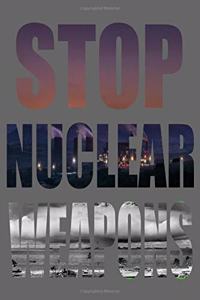 Stop Nuclear Weapons