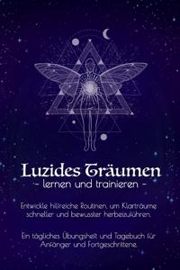 Luzides Träumen - lernen und trainieren -