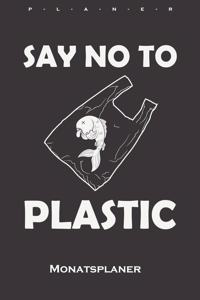 Sag nein zu Plastik Monatsplaner
