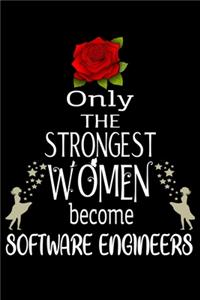 Only The Strongest Women become SoftwareEngineers