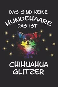 Das sind keine Hundehaare das ist Chihuahua Glitzer