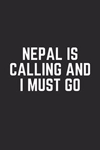 Nepal Is Calling and I Must Go